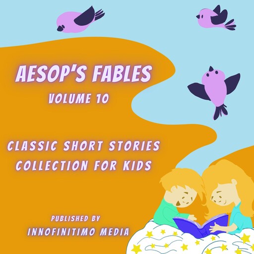 Aesop’s Fables Volume 10, Innofinitimo Media