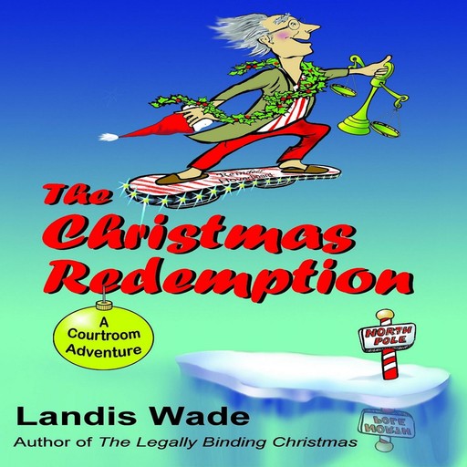 The Christmas Redemption, Landis Wade