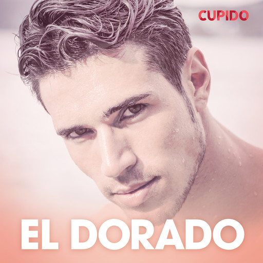 El Dorado – eroottinen novelli, Cupido