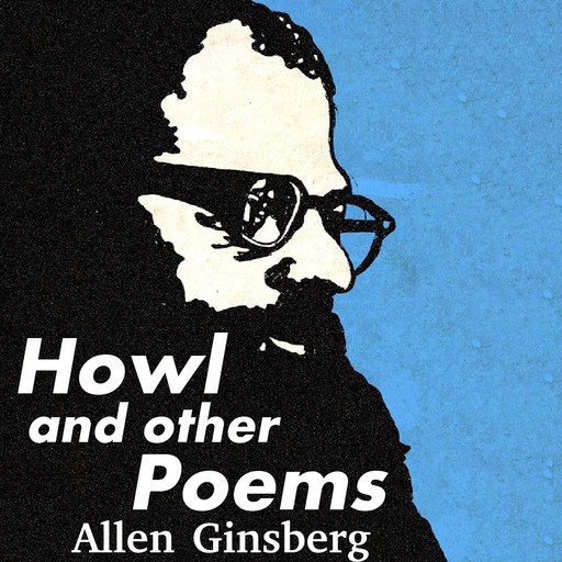 Howl and Other Poems, Allen Ginsberg
