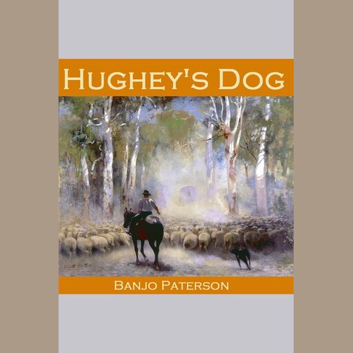 Hughey's Dog, Banjo Paterson