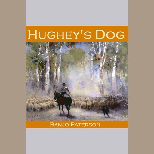 Hughey's Dog, Banjo Paterson
