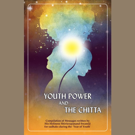 Yuva Shakti Aur Chitta, English (Youth Power And The Chitta), Shivkrupanandji Swami