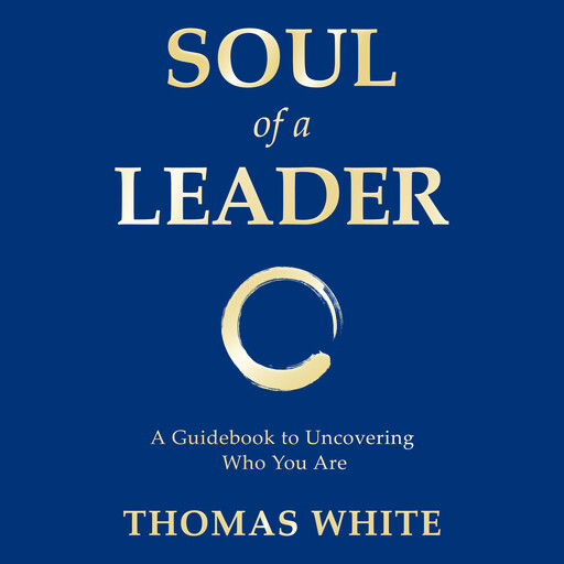 Soul of a Leader, Thomas White