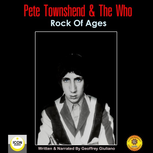 Pete Townshend & The Who; Rock of Ages, Geoffrey Giuliano