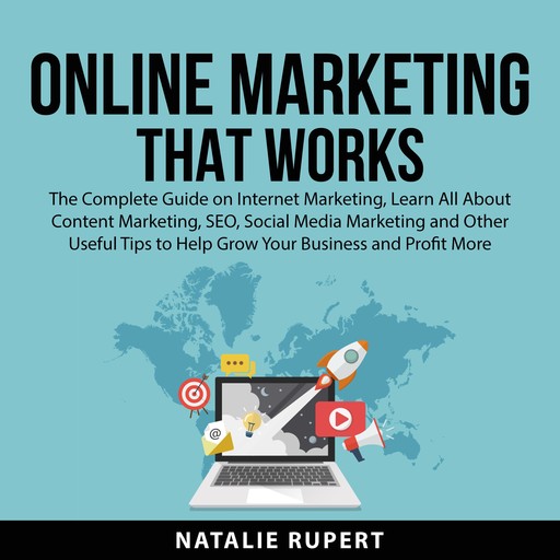 Online Marketing That Works, Natalie Rupert