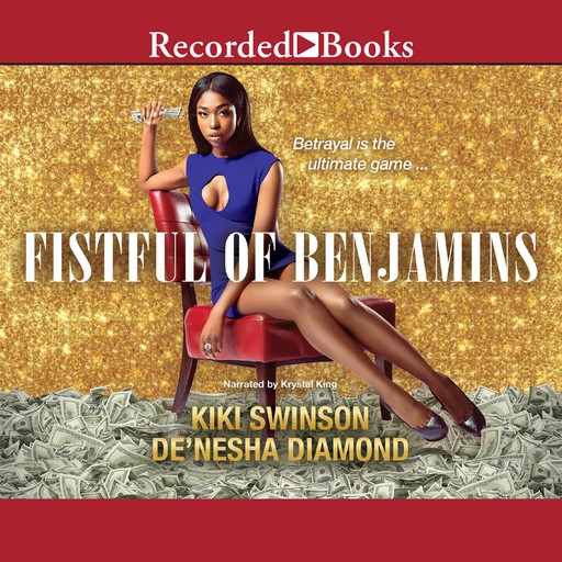 Fistful of Benjamins, Swinson Kiki, De'nesha Diamond