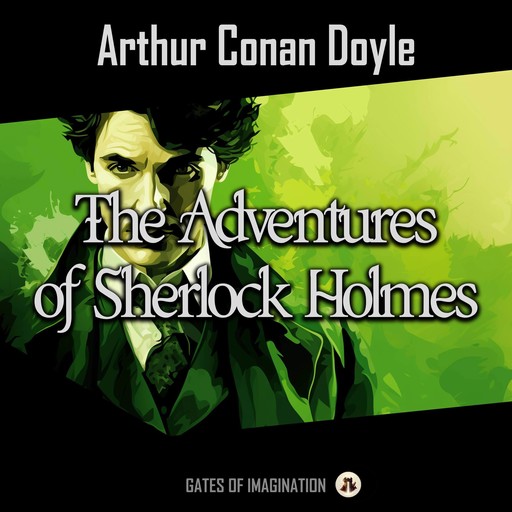 The Adventures of Sherlock Holmes, Arthur Conan Doyle