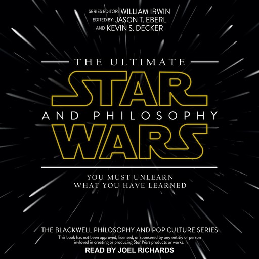 The Ultimate Star Wars and Philosophy, William Irwin