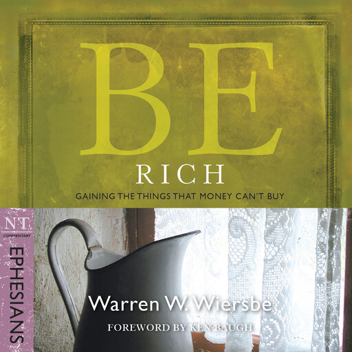 Be Rich (Ephesians), Warren W. Wiersbe