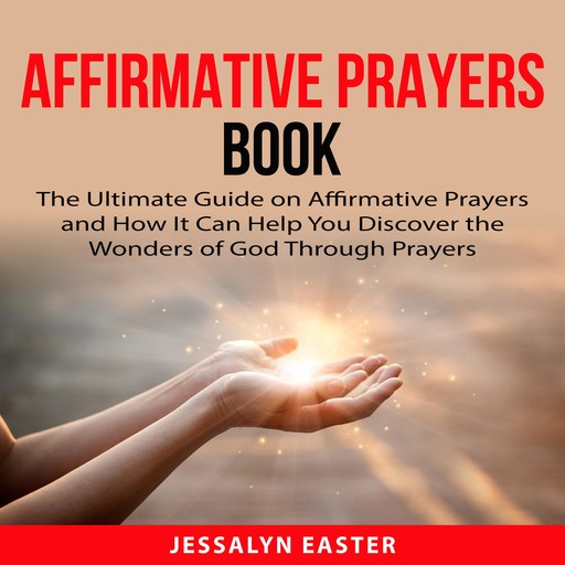 Affirmative Prayers Book, Jessalyn Easter