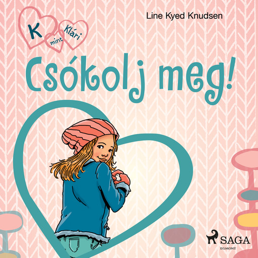 K, mint Klári 3. – Csókolj meg!, Line Kyed Knudsen
