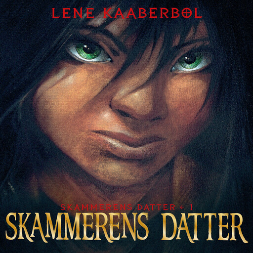 Skammerens datter, Lene Kaaberbøl