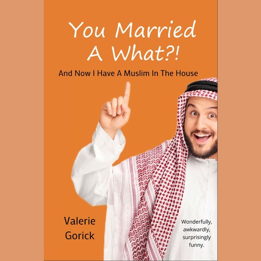 You Married a What?, Valerie Gorick