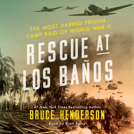 Rescue at Los Baños, Bruce Henderson