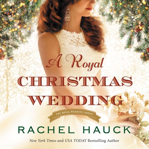 A Royal Christmas Wedding, Rachel Hauck