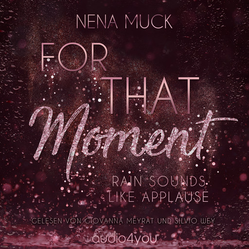 Rain sounds like Applause, Nena Muck