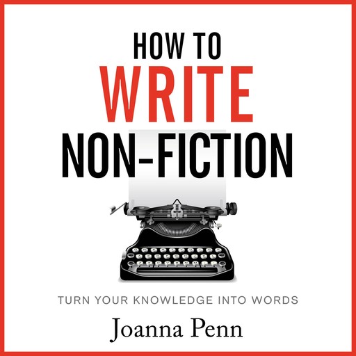 How To Write Non-Fiction, Joanna Penn