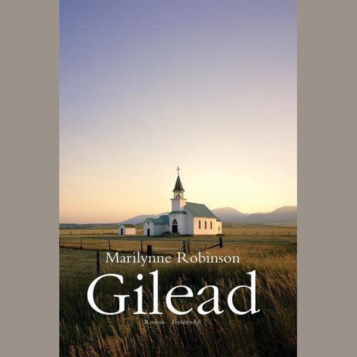 Gilead, Marilynne Robinson