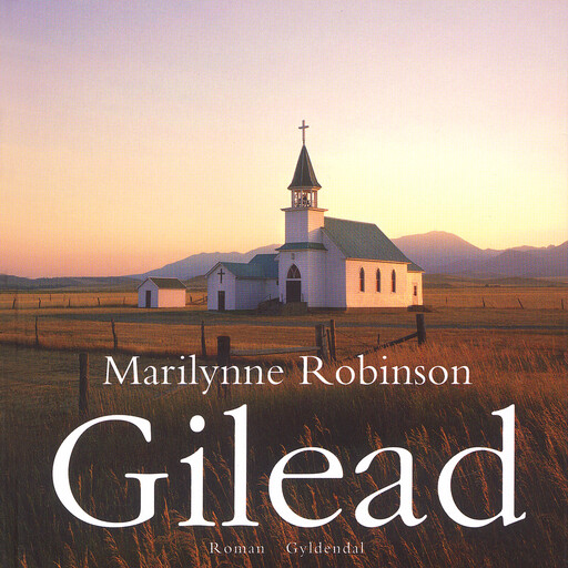 Gilead, Marilynne Robinson