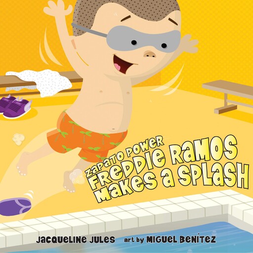 Freddie Ramos Makes a Splash, Jacqueline Jules