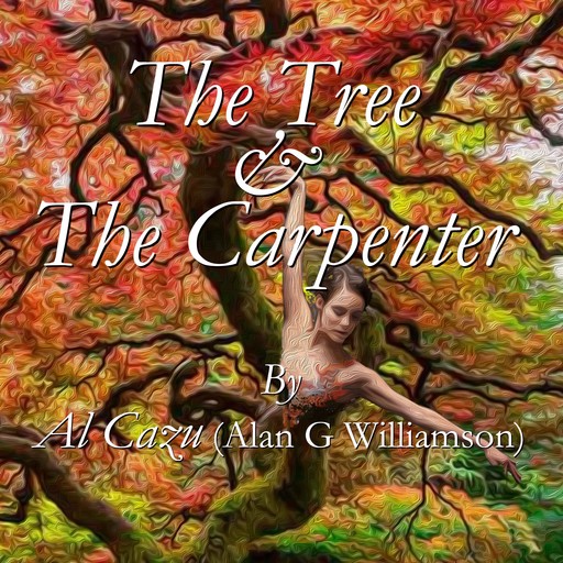 The Tree & The Carpenter, Al Cazu