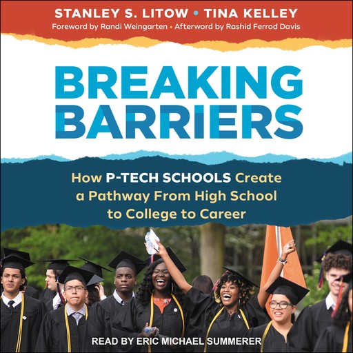 Breaking Barriers, Tina Kelley, Stanley S. Litow, Randi Weingarten, Rashid Ferrod Davis