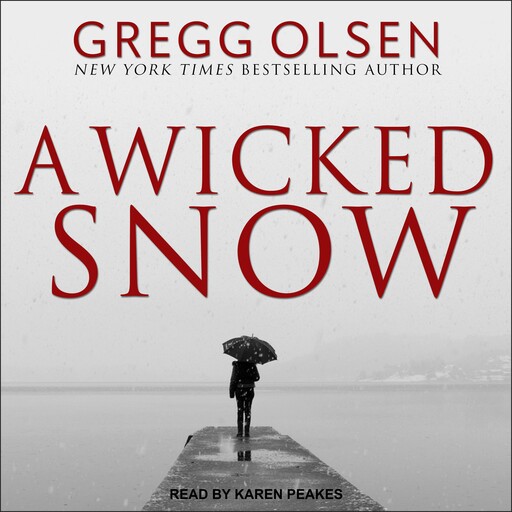A Wicked Snow, Gregg Olsen