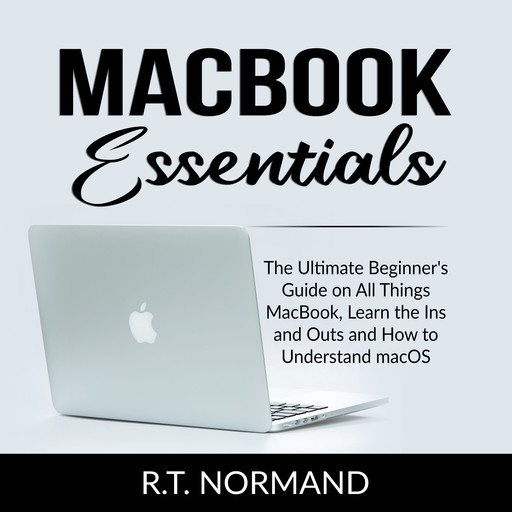 MacBook Essentials, R.T. Normand
