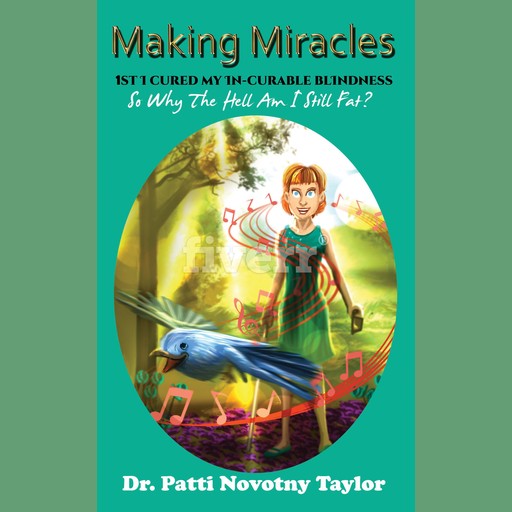 Making Miracles:, Patti Novotny Taylor
