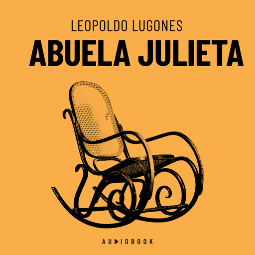 Abuela Julieta (completo), Leopoldo Lugones