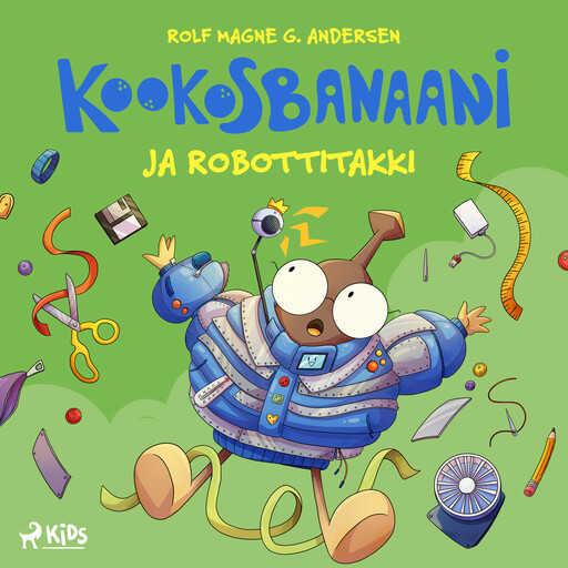 Kookosbanaani ja robottitakki, Rolf Magne G. Andersen