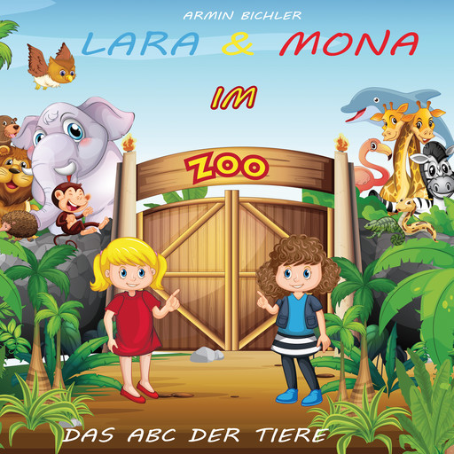 Lara & Mona im Zoo, Armin Bichler