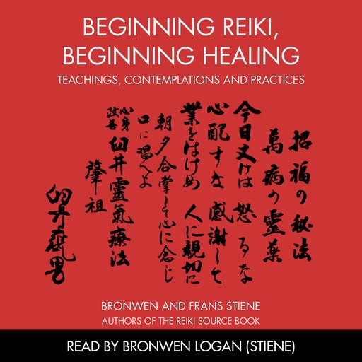 Beginning Reiki, Beginning Healing, Bronwen Stiene, Frans Stiene