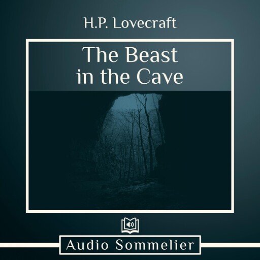 The Beast in the Cave, Howard Lovecraft