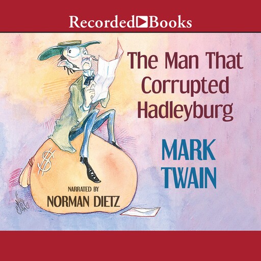 The Man that Corrupted Hadleyburg, Mark Twain