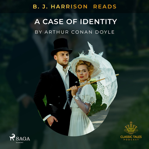 B. J. Harrison Reads A Case of Identity, Arthur Conan Doyle