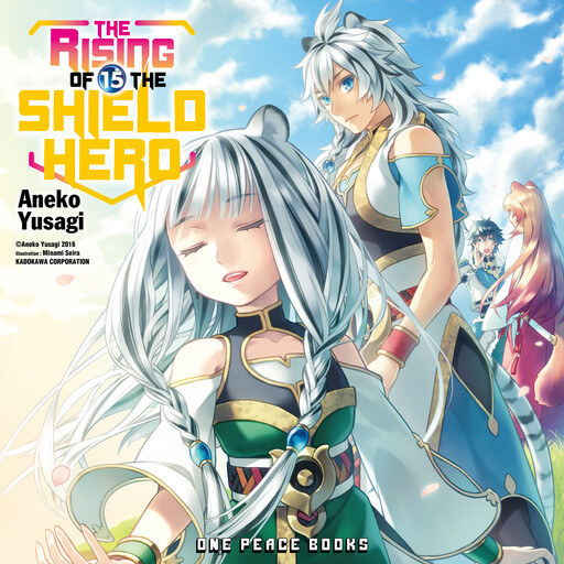 The Rising of the Shield Hero Volume 15, Aneko Yusagi