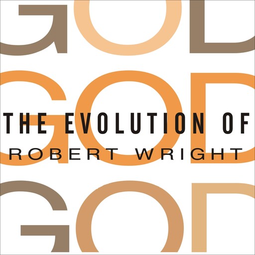 The Evolution of God, Robert Wright
