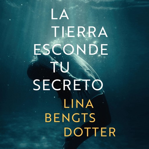 La tierra esconde tu secreto, Lina Bengtsdotter