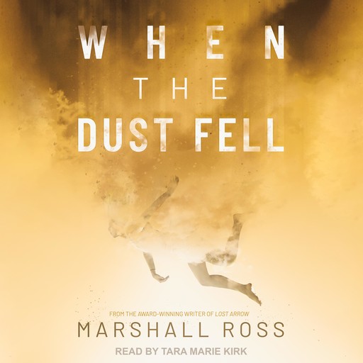 When the Dust Fell, Marshall Ross