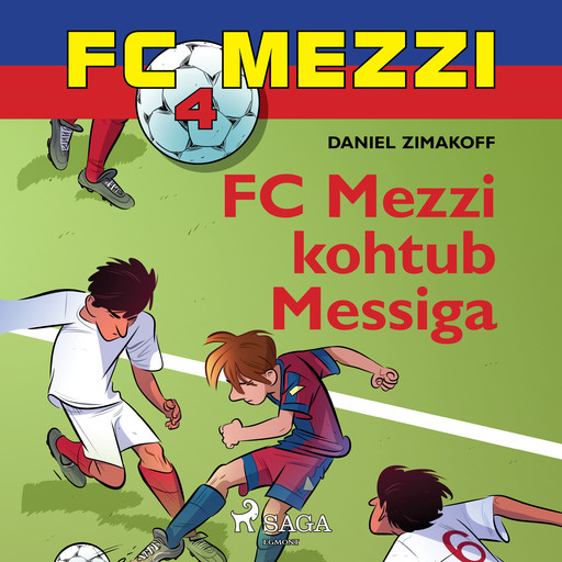 FC Mezzi 4: FC Mezzi kohtub Messiga, Daniel Zimakoff