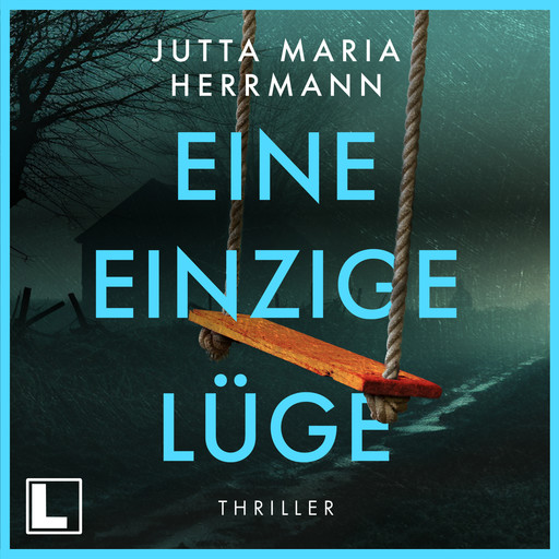 Eine einzige Lüge (ungekürzt), Jutta Maria Herrmann
