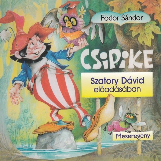 Csipike - hangoskönyv, Fodor Sándor