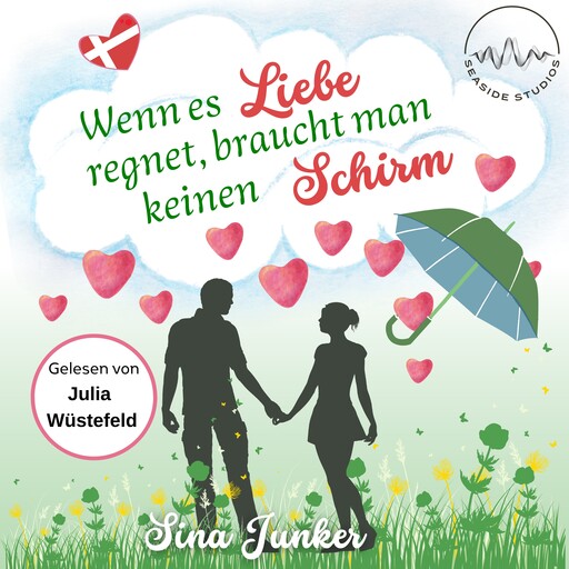 Wenn es Liebe regnet, braucht man keinen Schirm, Sina Junker