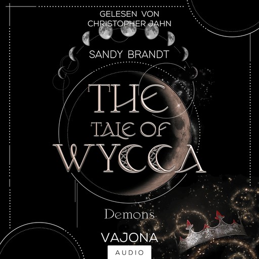 THE TALE OF WYCCA: Demons (WYCCA-Reihe 1), Sandy Brandt