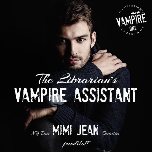 The Librarian's Vampire Assistant, Mimi Jean Pamfiloff