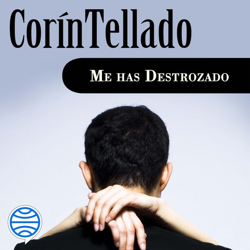Me has destrozado, Corín Tellado