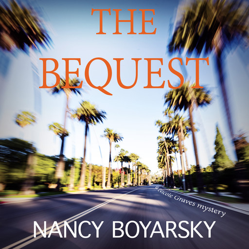 The Bequest: A Nicole Graves Mystery, Nancy Boyarsky