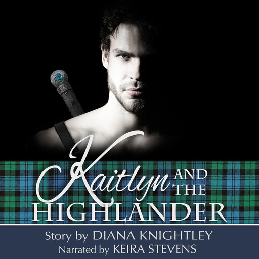 Kaitlyn and the Highlander, Diana Knightley